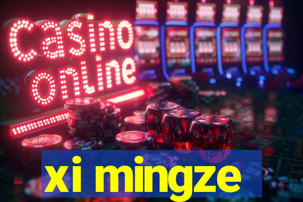 xi mingze